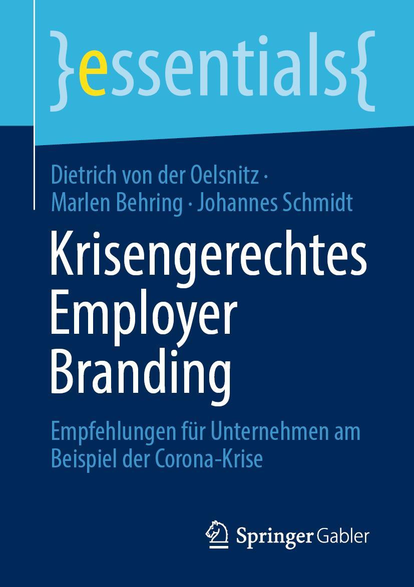 Cover: 9783658399993 | Krisengerechtes Employer Branding | Dietrich von der Oelsnitz (u. a.)