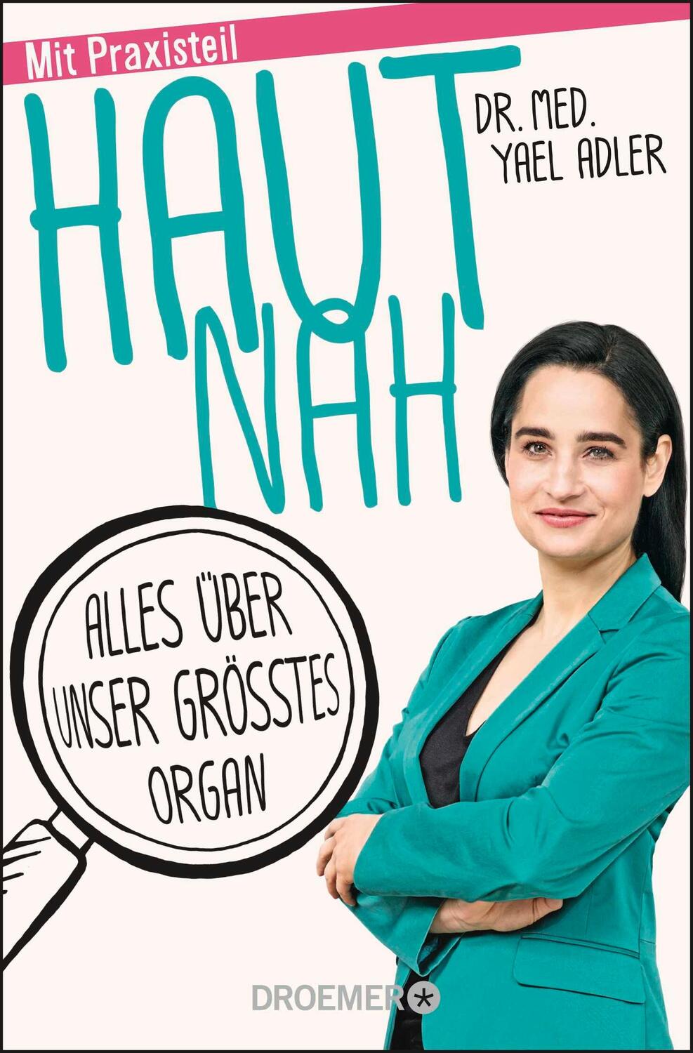 Cover: 9783426301715 | Haut nah | Alles über unser größtes Organ | Yael Adler | Taschenbuch