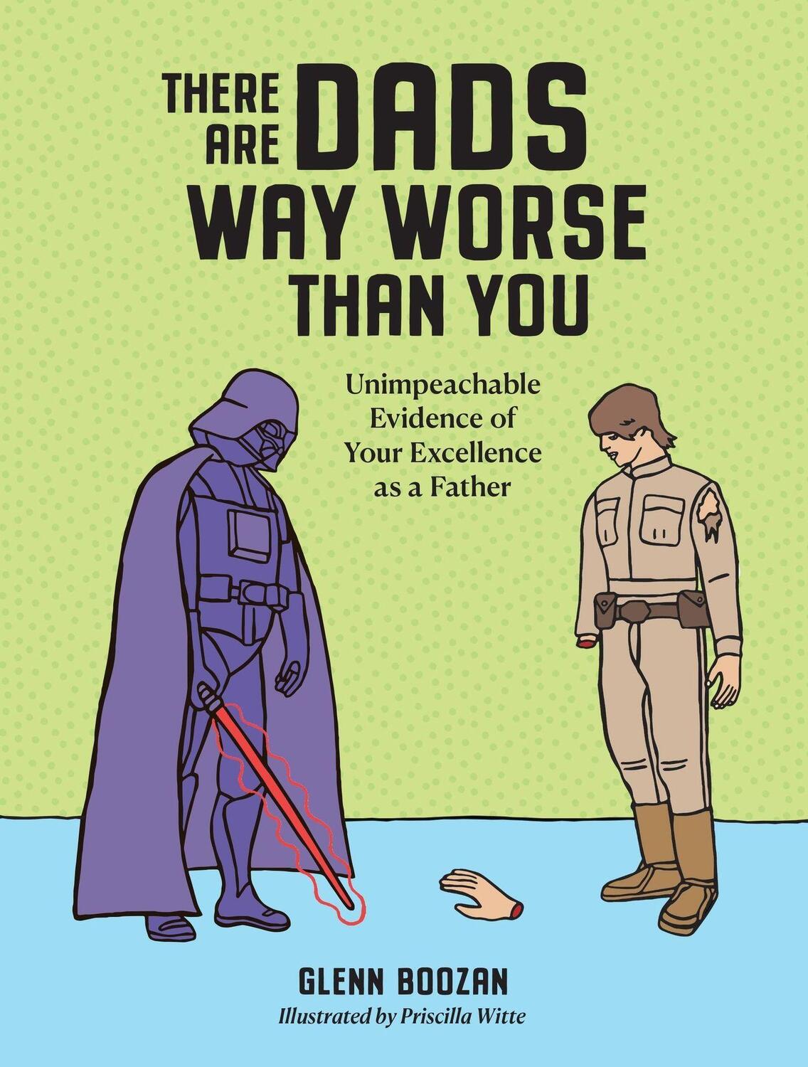 Cover: 9781523524334 | There Are Dads Way Worse Than You | Glenn Boozan | Buch | Englisch