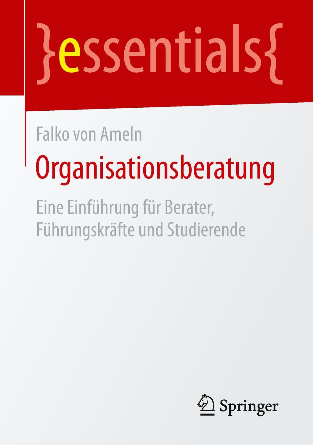 Cover: 9783658093686 | Organisationsberatung | Falko Von Ameln | Taschenbuch | essentials
