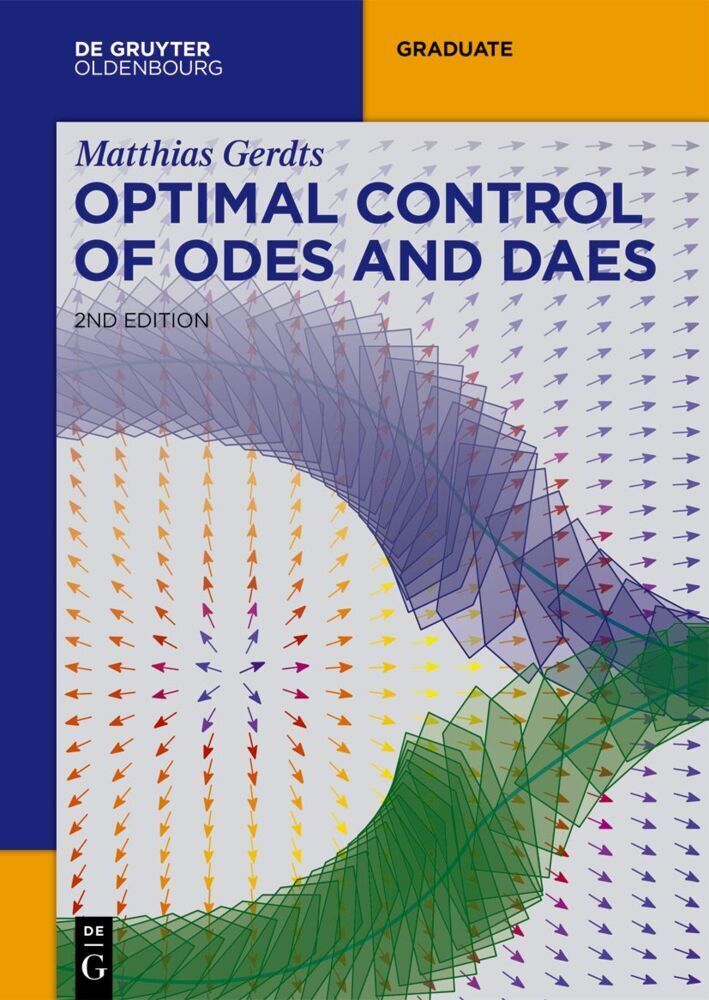 Cover: 9783110797695 | Optimal Control of ODEs and DAEs | Matthias Gerdts | Taschenbuch | X