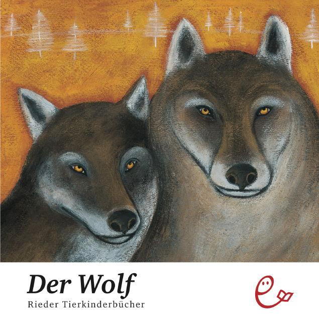 Cover: 9783941172036 | Der Wolf | Gaia Volpicelli | Buch | Rieder Tierkinderbücher | 24 S.