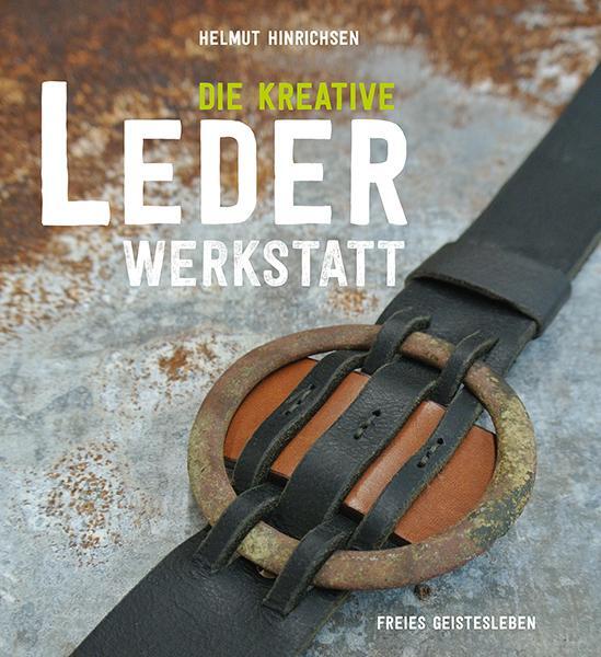 Cover: 9783772527555 | Die kreative Lederwerkstatt | Helmut Hinrichsen | Buch | Deutsch