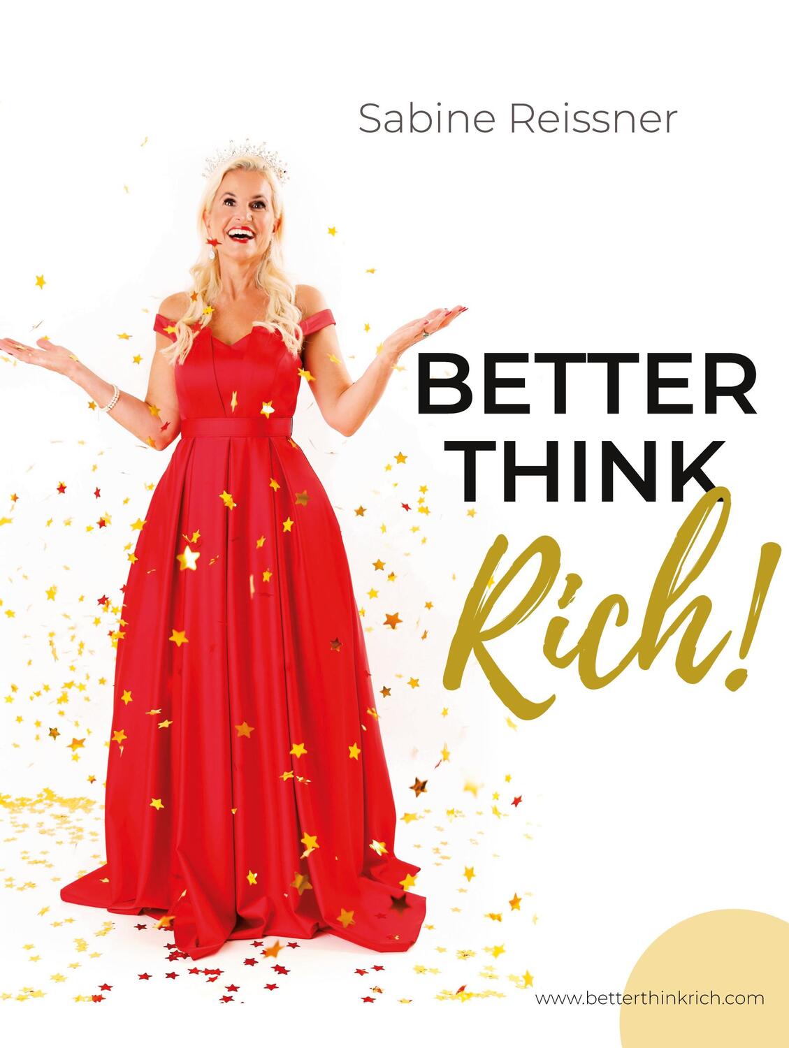 Cover: 9783755717690 | Better think rich! | Reichtum durch Klarheit | Sabine Reissner | Buch