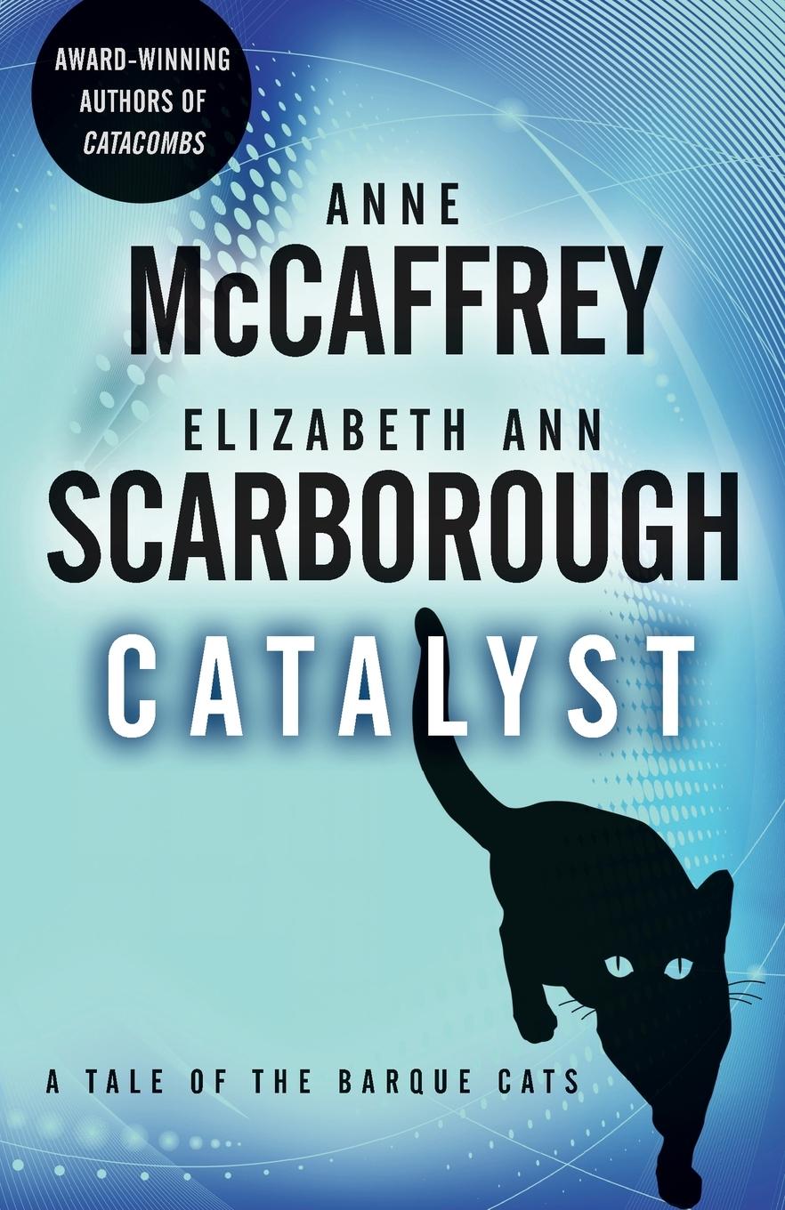 Cover: 9780345513779 | Catalyst | A Tale of the Barque Cats | Anne Mccaffrey (u. a.) | Buch