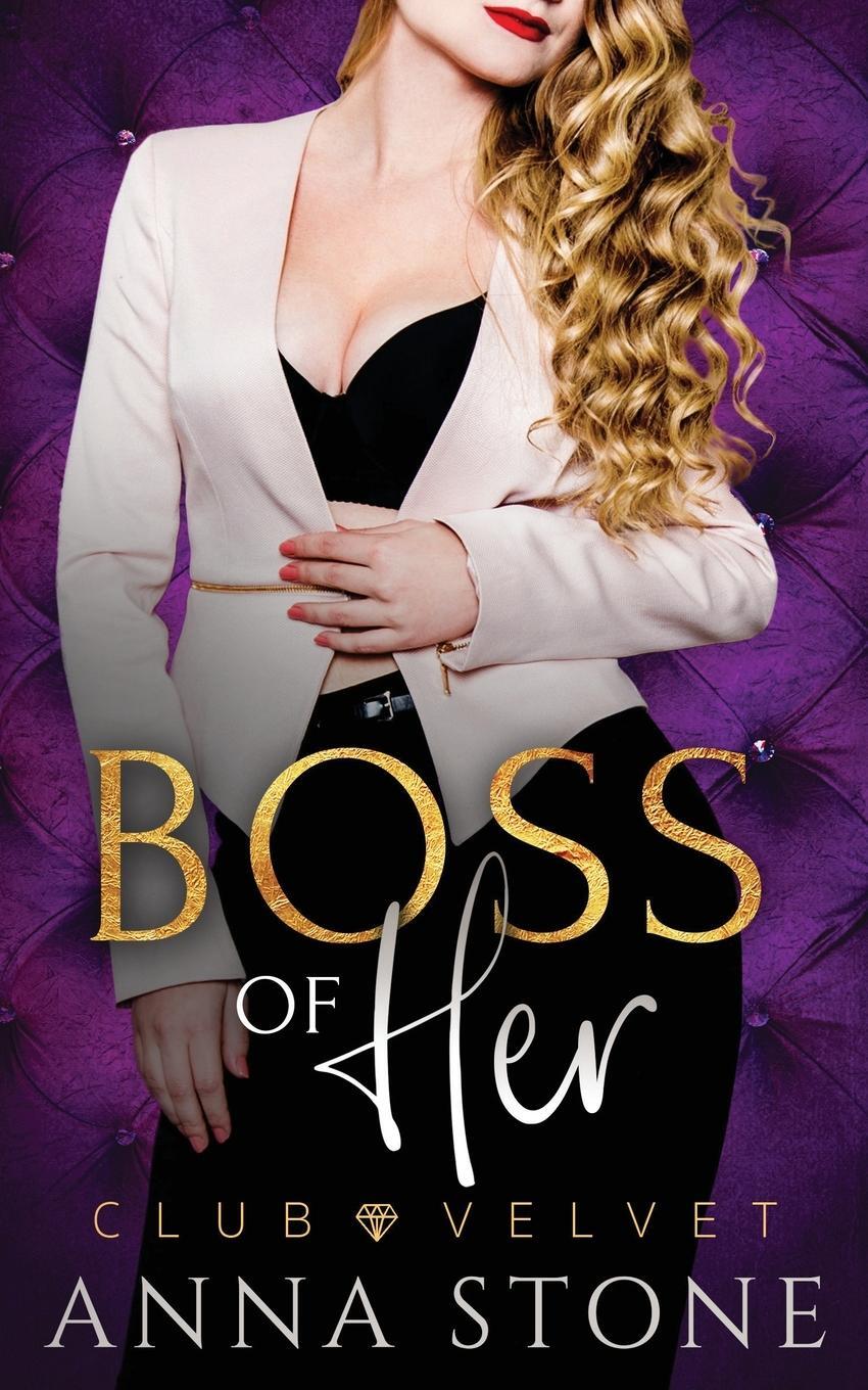 Cover: 9781922685193 | Boss of Her | Anna Stone | Taschenbuch | Paperback | Englisch | 2024
