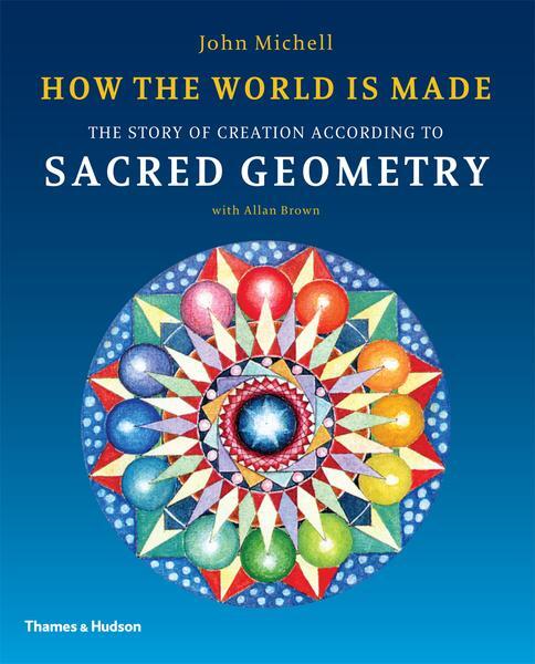 Cover: 9780500290378 | How the World Is Made | John Michell | Taschenbuch | Englisch | 2012