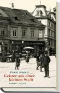 Cover: 9783854526339 | Geister aus einer kleinen Stadt | Roman | Ivan Ivanji | Buch | 199 S.