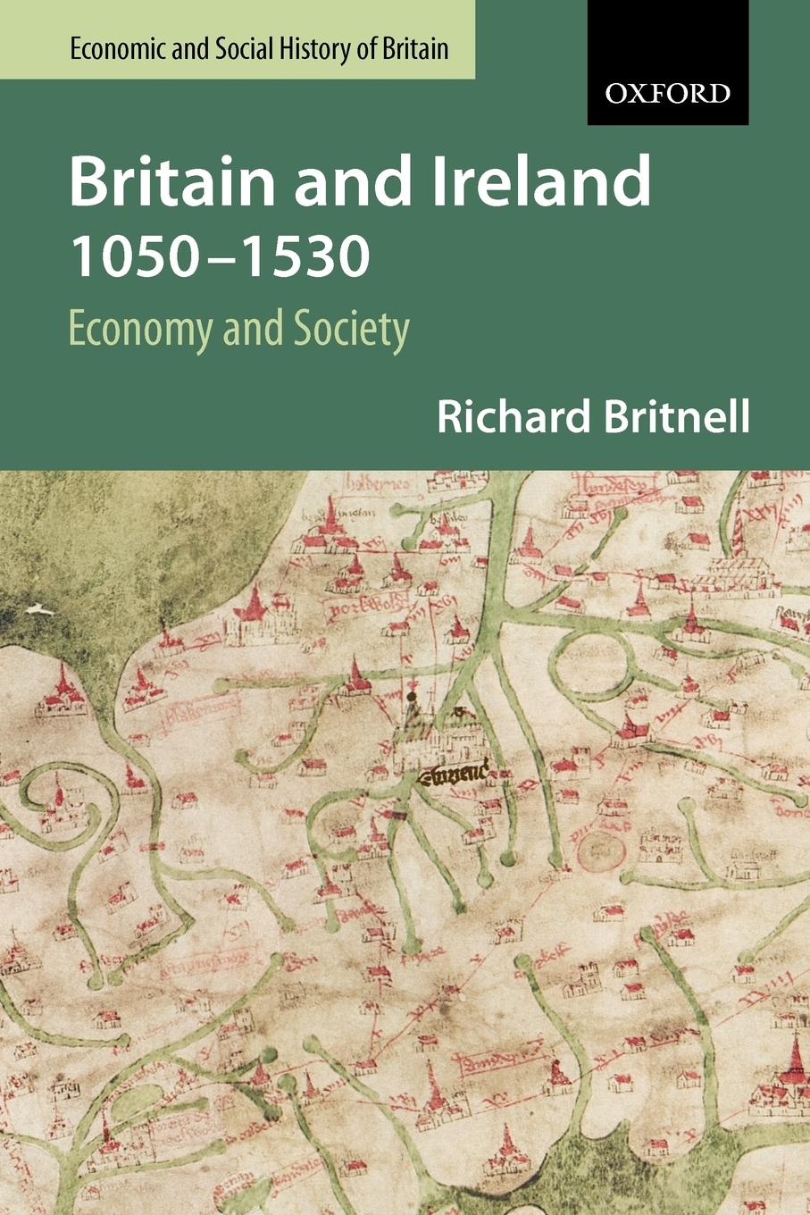 Cover: 9780198731450 | Britain and Ireland 1050-1530 | Economy and Society | Britnell (u. a.)