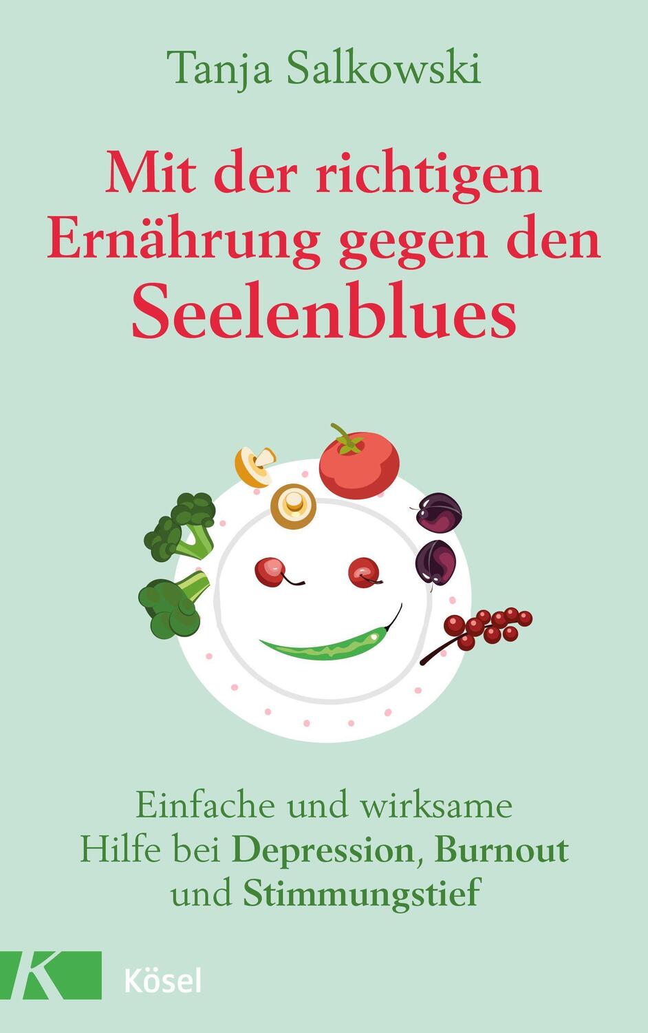 Cover: 9783466347667 | Mit der richtigen Ernährung gegen den Seelenblues | Tanja Salkowski