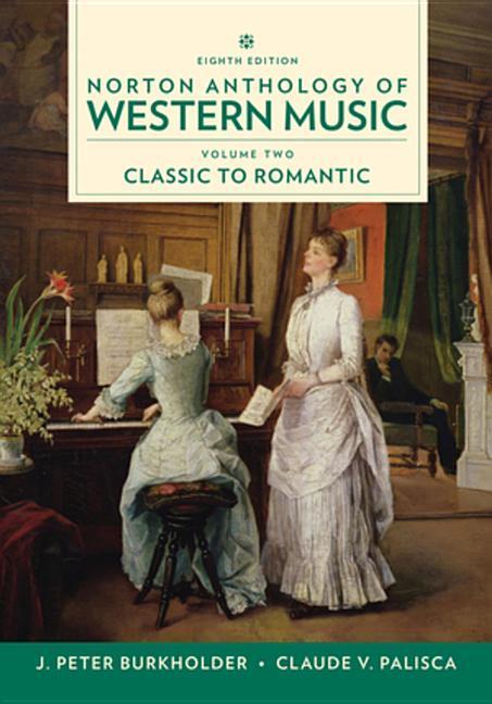 Cover: 9780393656428 | Norton Anthology of Western Music | J Peter Burkholder (u. a.) | Buch