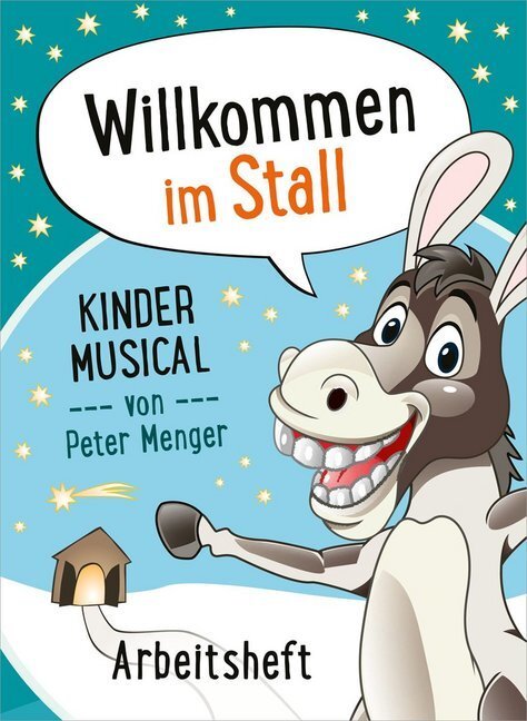 Cover: 9783896155580 | Willkommen im Stall | Kinder-Musical zu Weihnachten | Peter Menger