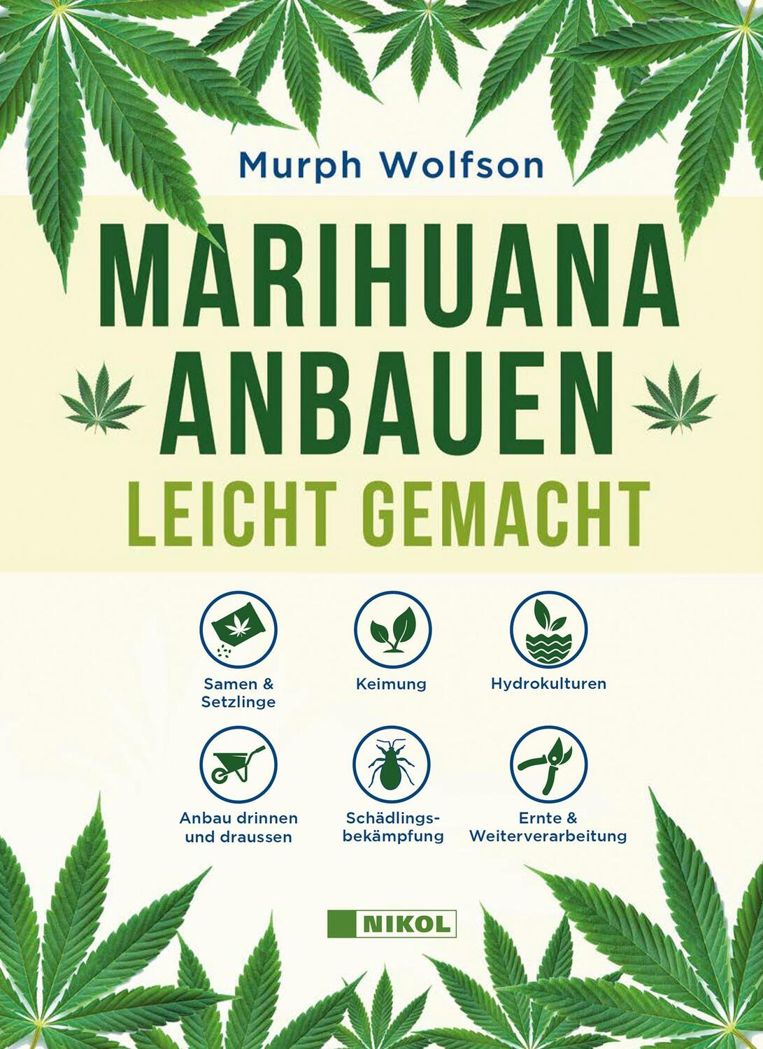 Cover: 9783868206050 | Marihuana anbauen | leicht gemacht | Murph Wolfson | Buch | Deutsch