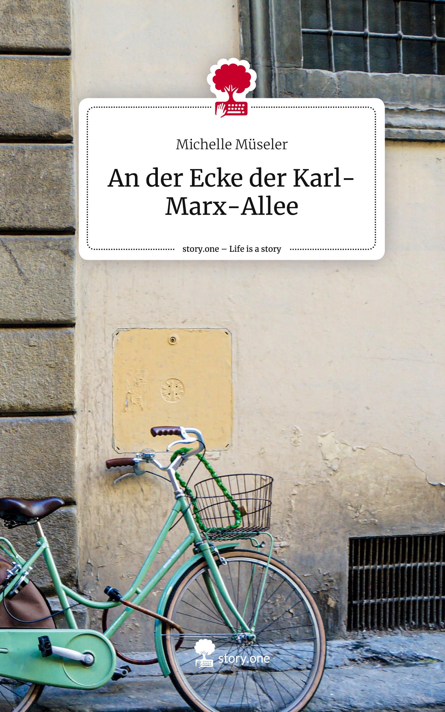 Cover: 9783710860973 | An der Ecke der Karl-Marx-Allee. Life is a Story - story.one | Müseler