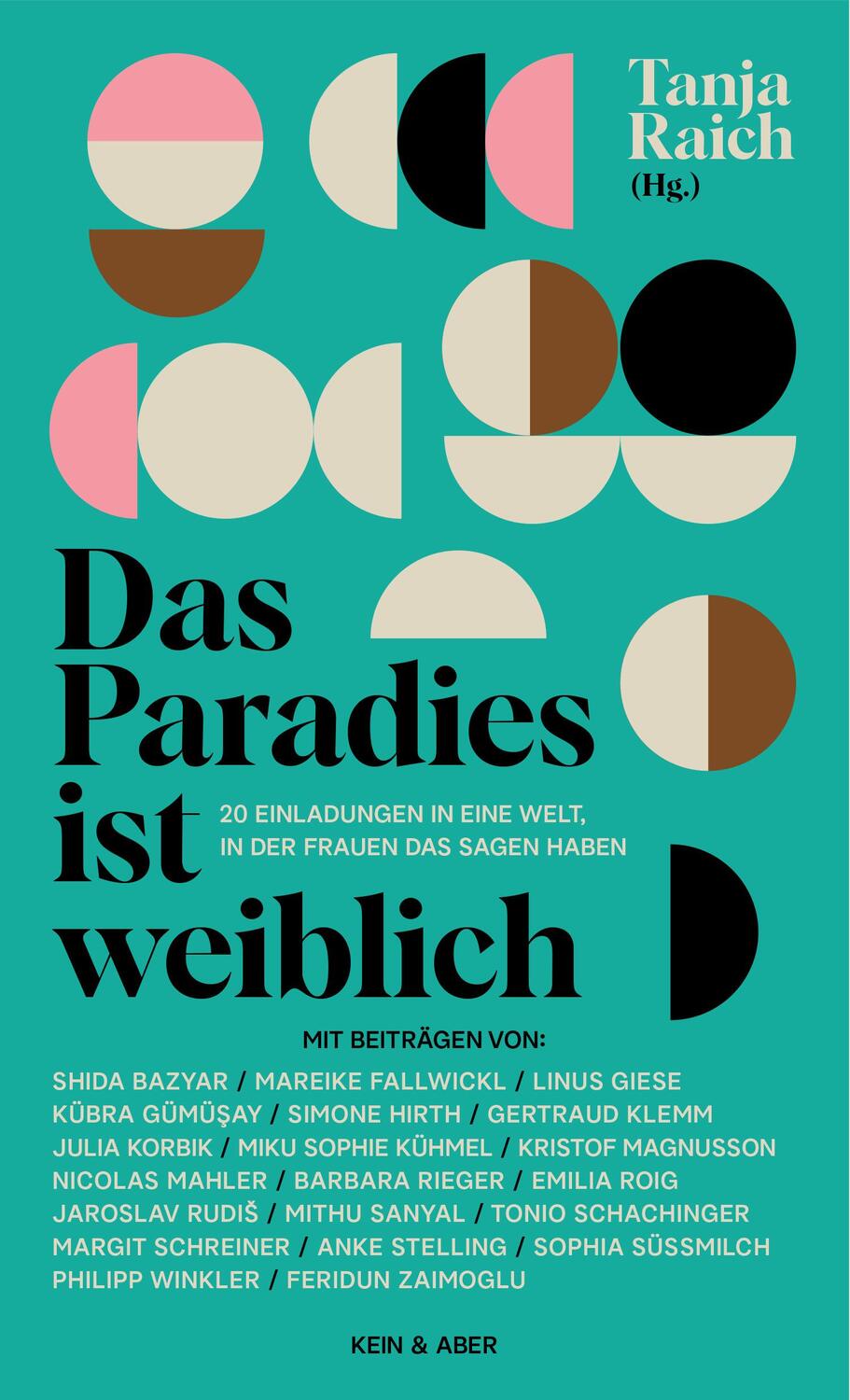 Cover: 9783036958705 | Das Paradies ist weiblich | Tanja Raich | Buch | Deutsch | 2022
