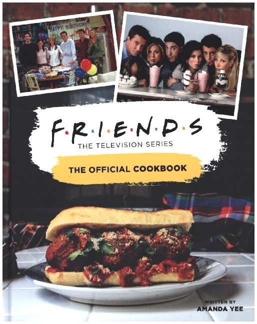 Cover: 9781789096149 | Friends: The Official Cookbook | Amanda Nicole Yee | Buch | Englisch