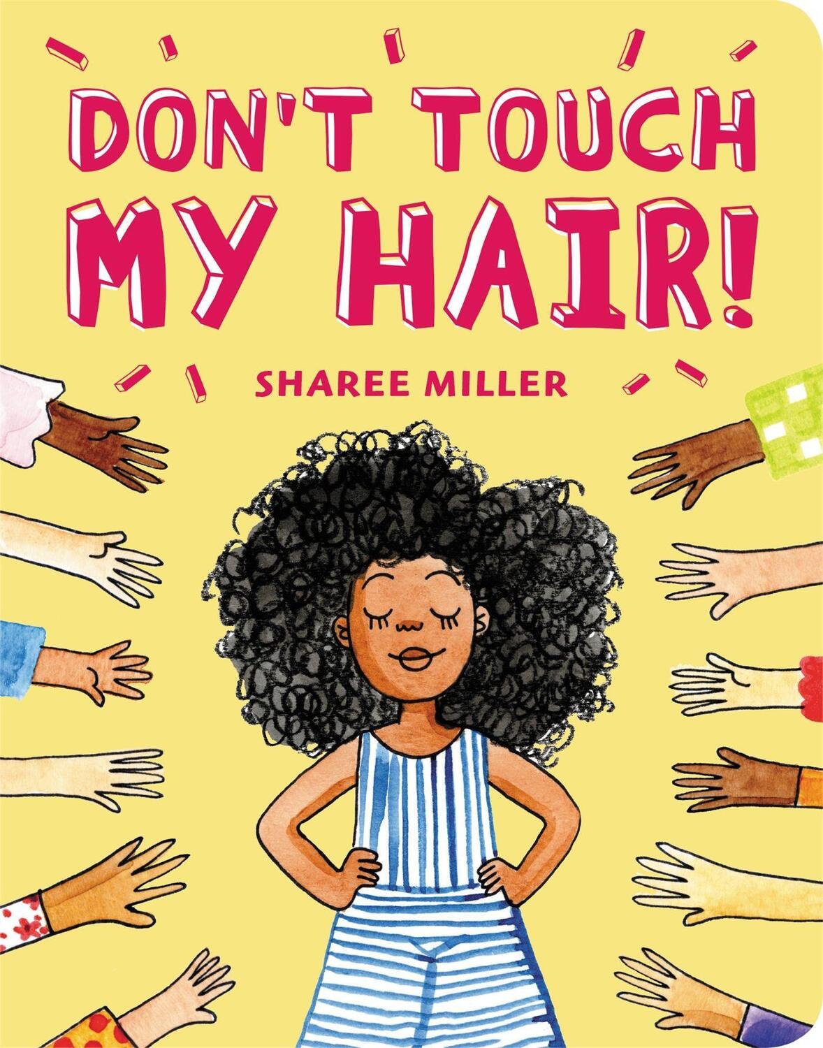 Cover: 9780316562607 | Don't Touch My Hair! | Sharee Miller | Buch | Papp-Bilderbuch | 2020