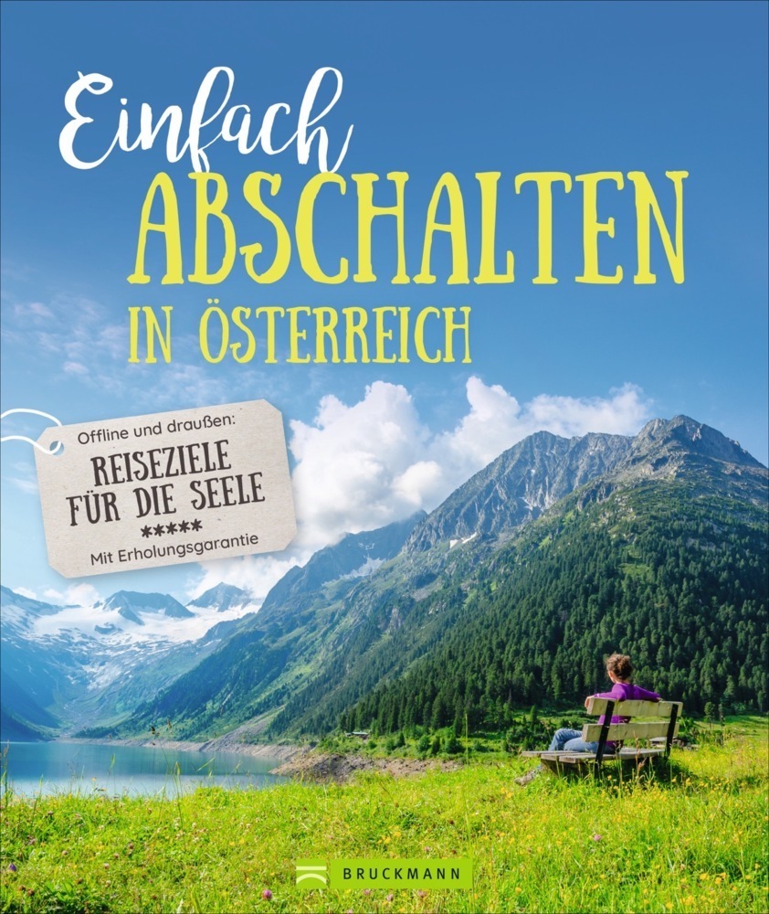Cover: 9783734321023 | Einfach abschalten in Österreich | Wilfried Bahnmüller (u. a.) | Buch