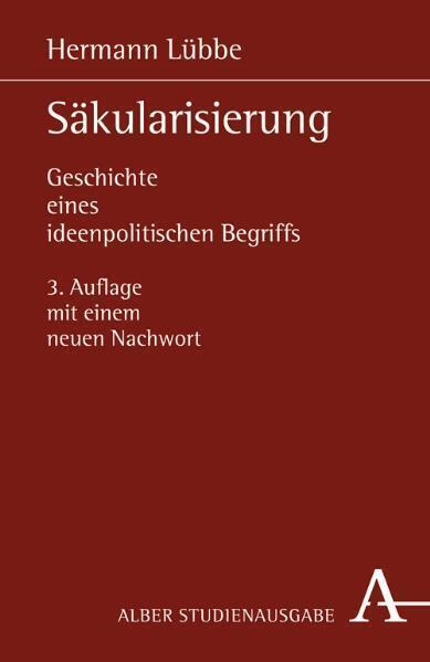 Cover: 9783495480915 | Säkularisierung: | Hermann Lübbe | Taschenbuch | 160 S. | 2003 | Alber