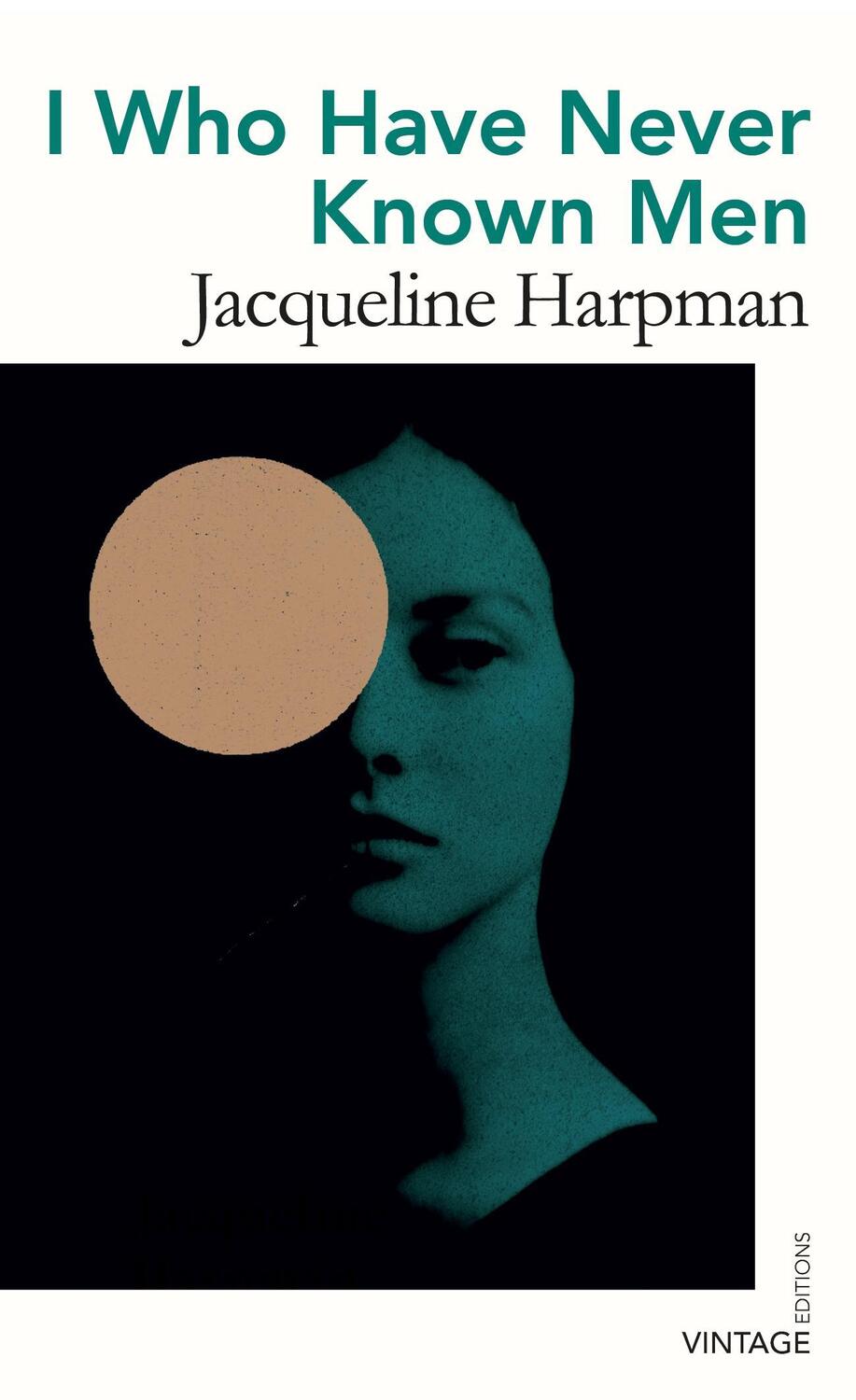 Cover: 9781784877200 | I Who Have Never Known Men | Jacqueline Harpman | Taschenbuch | 2021