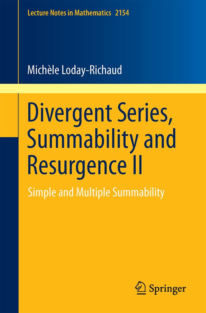 Cover: 9783319290744 | Divergent Series, Summability and Resurgence II | Loday-Richaud | Buch