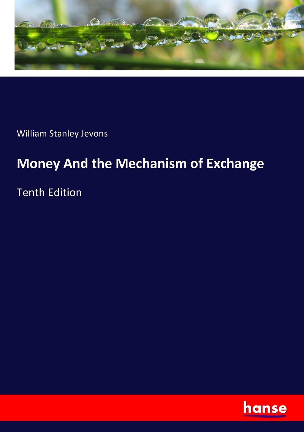 Cover: 9783744733182 | Money And the Mechanism of Exchange | Tenth Edition | Jevons | Buch