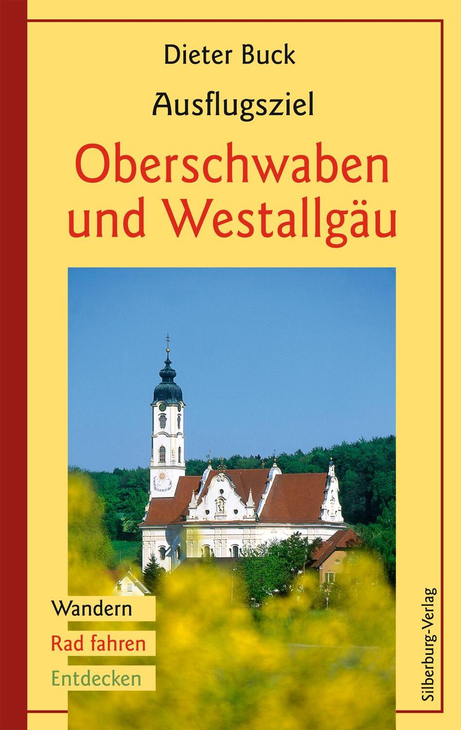Cover: 9783842511095 | Ausflugsziel Oberschwaben und Westallgäu | Dieter Buck | Taschenbuch