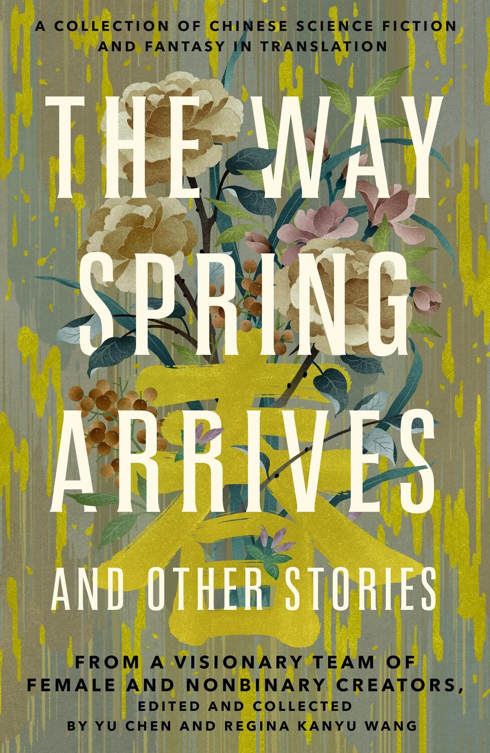 Cover: 9781250768919 | The Way Spring Arrives and Other Stories: A Collection of Chinese...