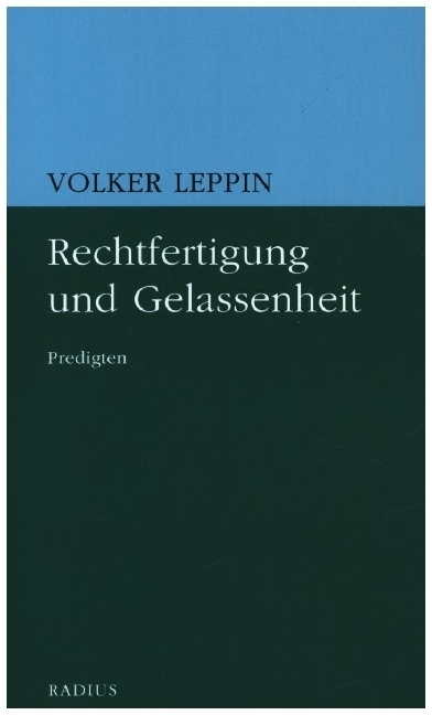 Cover: 9783871735387 | Rechtfertigung und Gelassenheit | Predigten | Volker Leppin | Buch