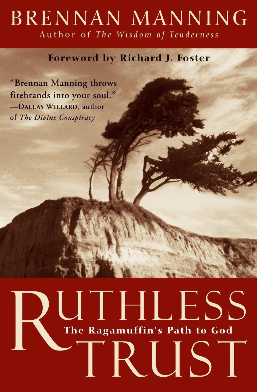 Cover: 9780062517760 | Ruthless Trust | The Ragamuffin's Path to God | Brennan Manning | Buch