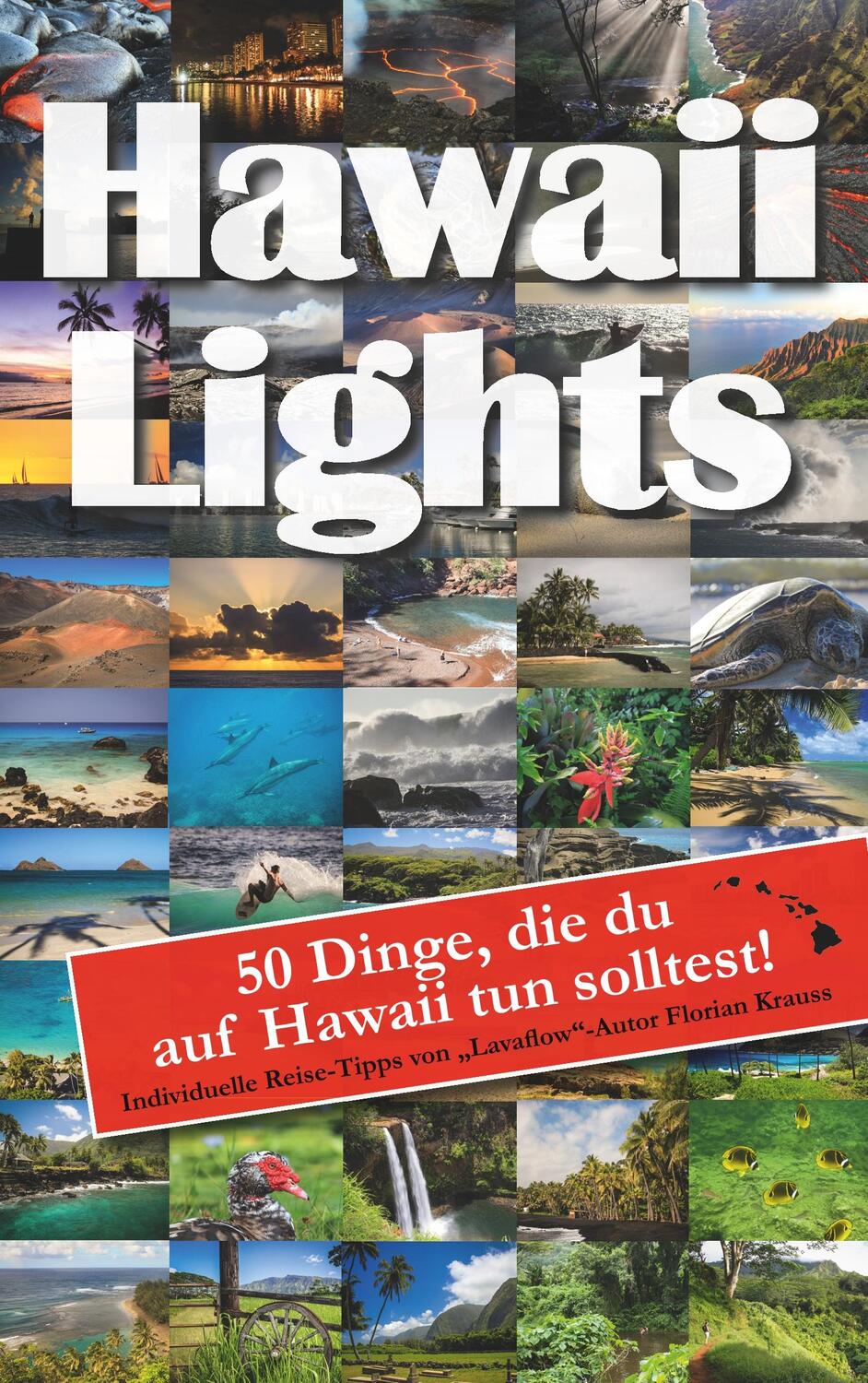 Cover: 9783749468348 | Hawaiilights | 50 Dinge, die du auf Hawaii tun solltest. | Krauss