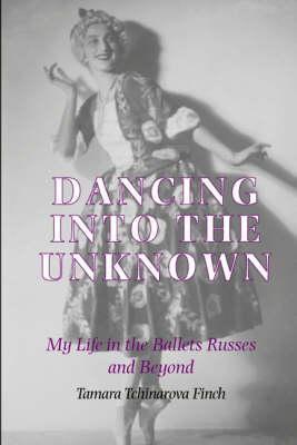 Cover: 9781852731144 | Dancing into the Unknown | My Life in the Ballets Russes and Beyond