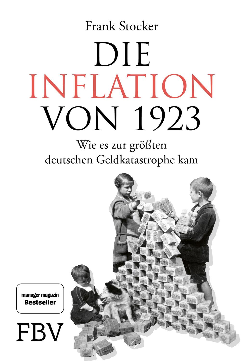 Cover: 9783959725644 | Die Inflation von 1923 | Frank Stocker | Buch | Deutsch | 2022