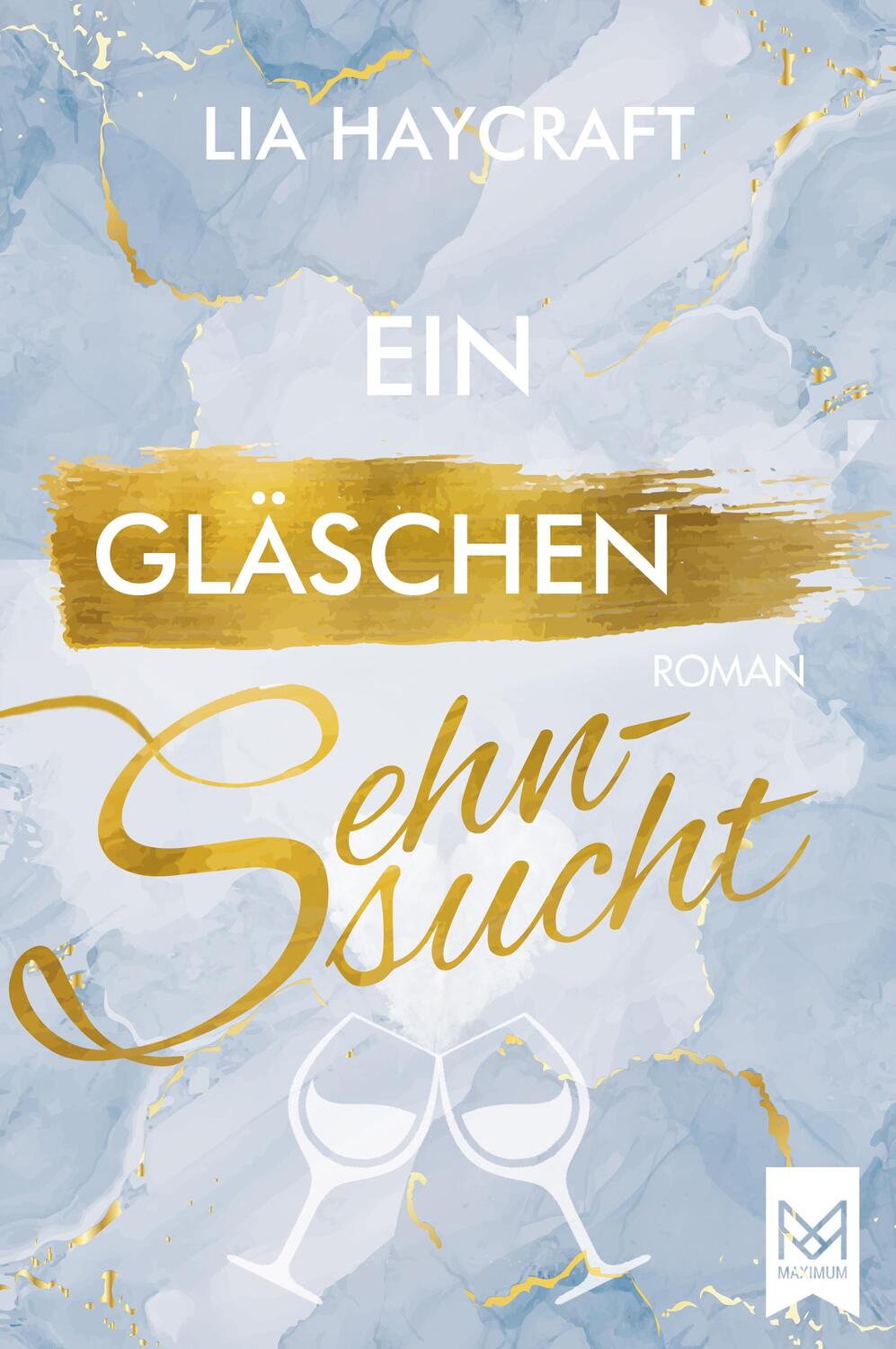 Cover: 9783948346911 | Ein Gläschen Sehnsucht | Roman | Lia Haycraft | Taschenbuch | 390 S.