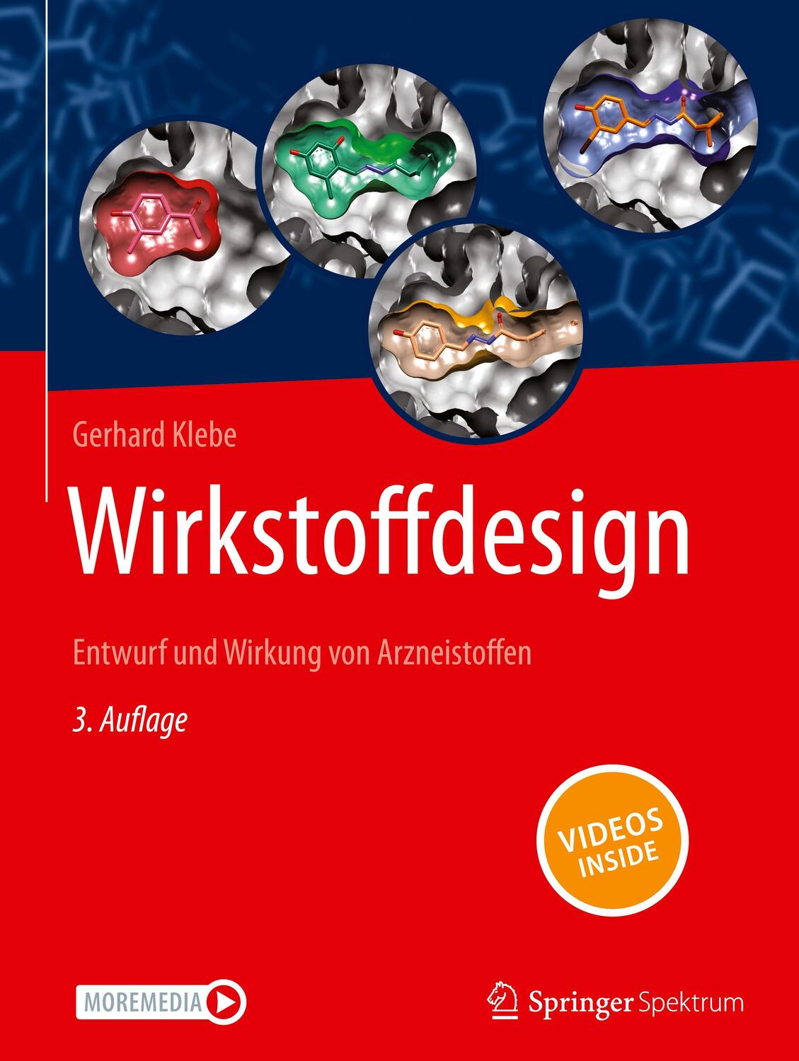 Cover: 9783662672082 | Wirkstoffdesign | Entwurf und Wirkung von Arzneistoffen | Klebe | Buch