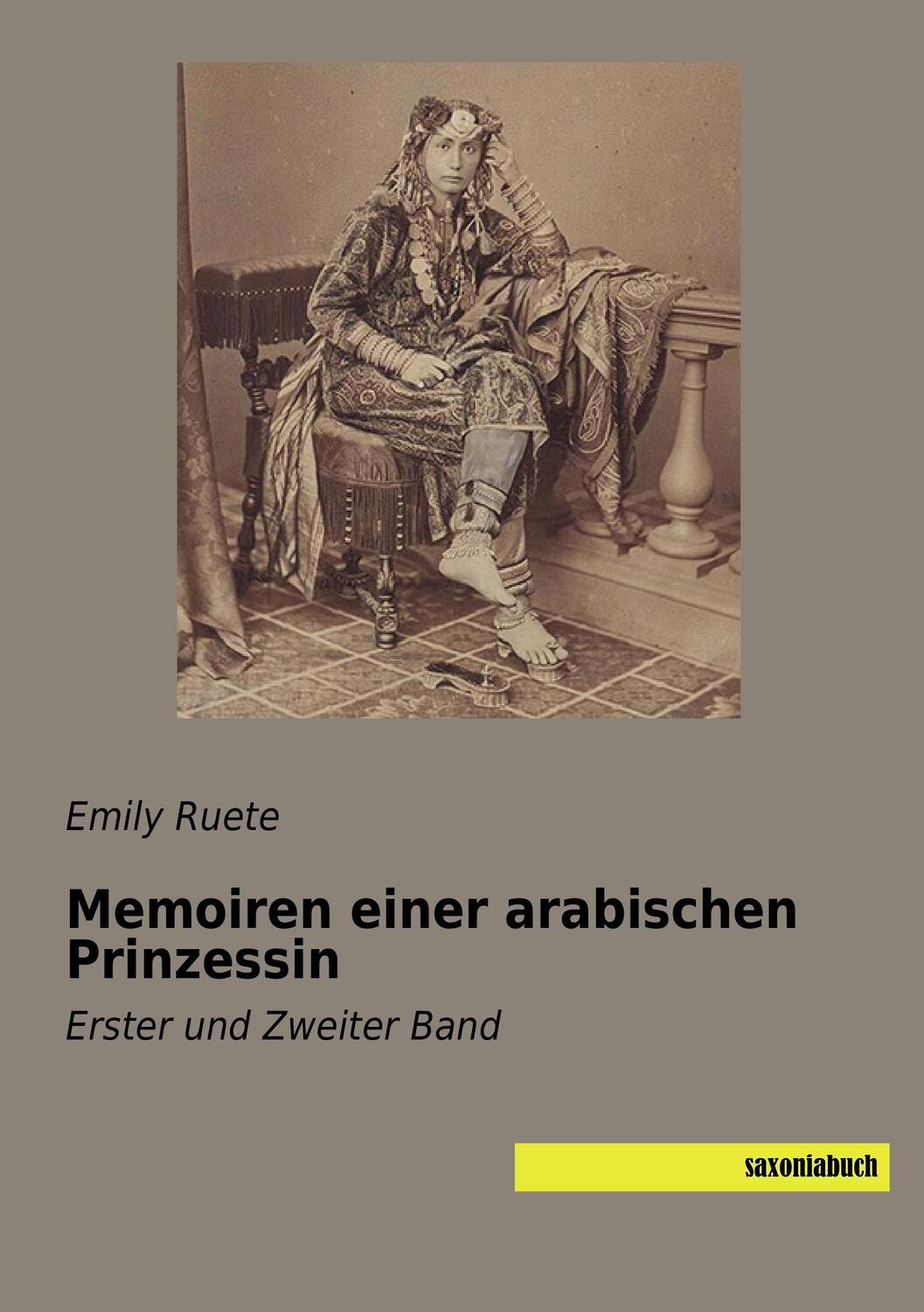 Cover: 9783957704559 | Memoiren einer arabischen Prinzessin | Erster und Zweiter Band | Ruete