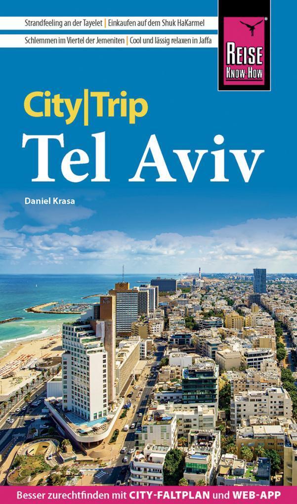 Cover: 9783831736454 | Reise Know-How CityTrip Tel Aviv | Daniel Krasa | Taschenbuch | 2023