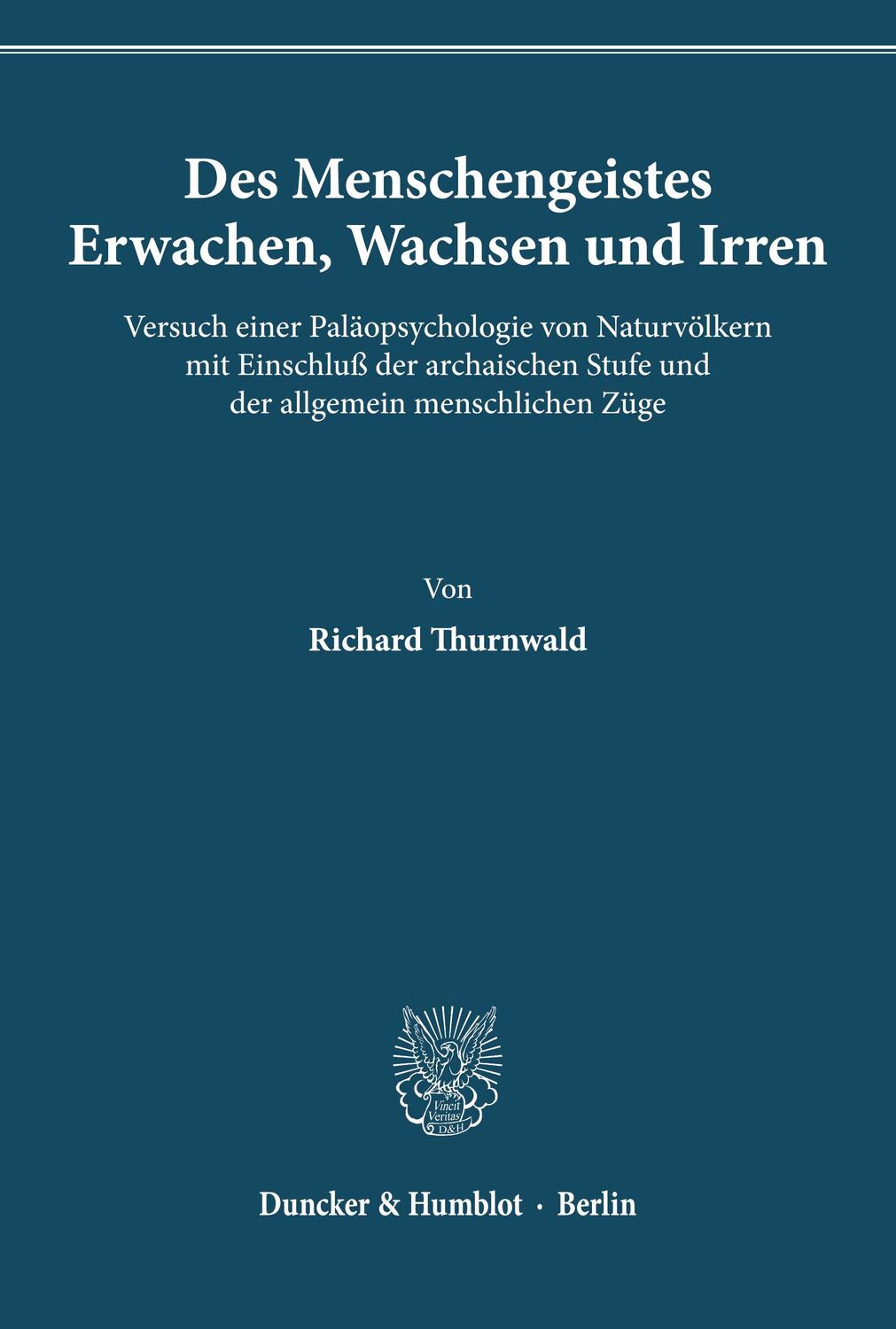 Cover: 9783428015436 | Des Menschengeistes Erwachen, Wachsen und Irren. | Richard Thurnwald