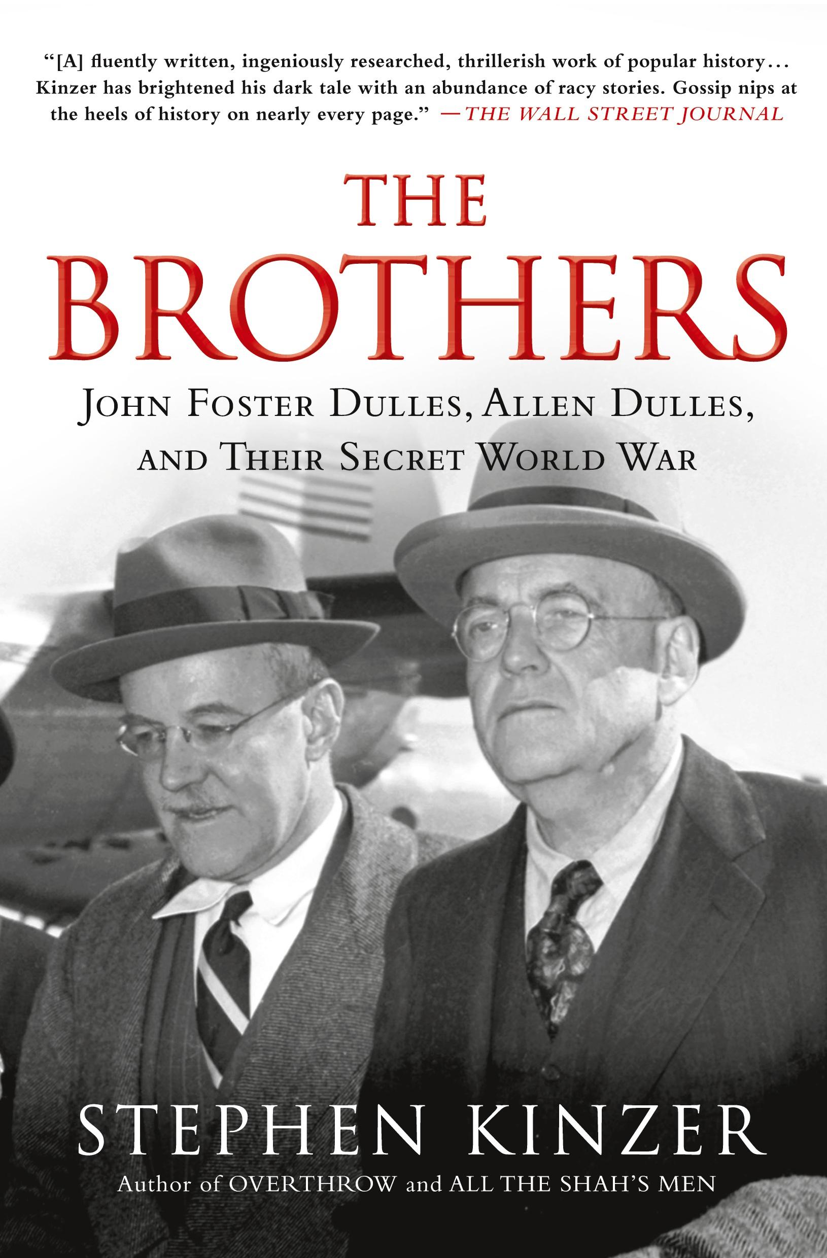 Cover: 9781250053121 | Brothers | John Foster Dulles, Allen Dulles, and Their Secret Worl