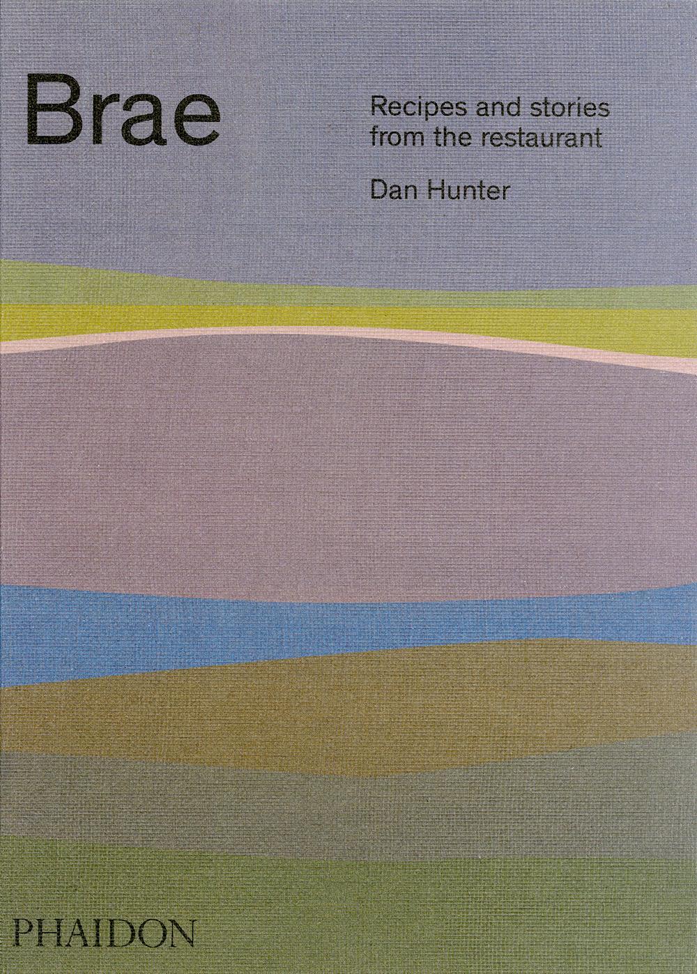 Cover: 9780714874142 | Brae | Recipes and Stories from the Restaurant | Dan Hunter | Buch