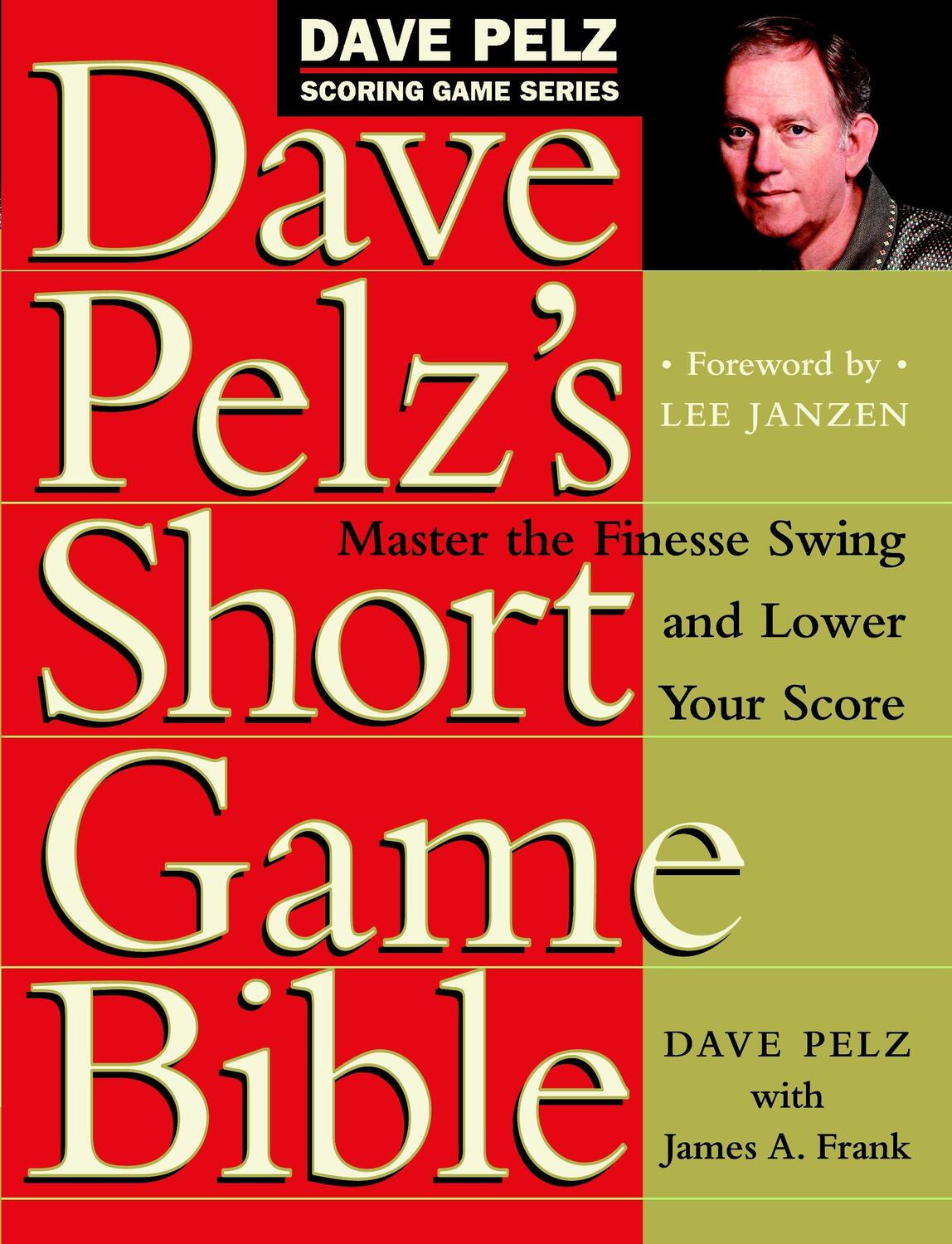Cover: 9780767903448 | Dave Pelz's Short Game Bible: Master the Finesse Swing and Lower...
