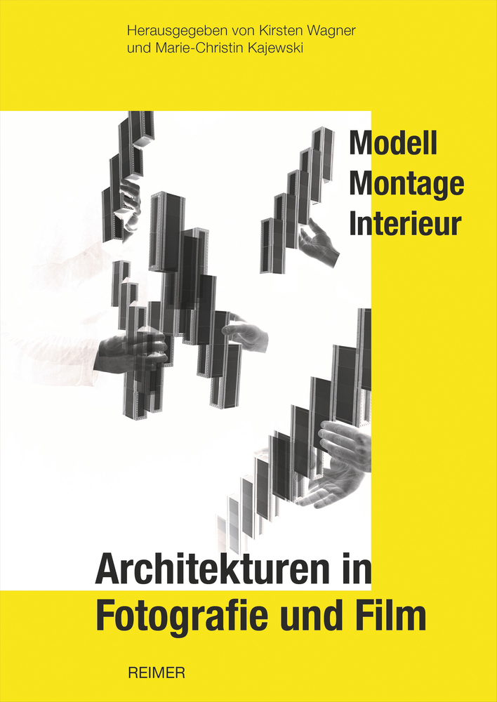 Cover: 9783496016397 | Architekturen in Fotografie und Film | Modell, Montage, Interieur