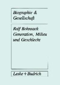 Cover: 9783322971975 | Generation, Milieu und Geschlecht | Ralf Bohnsack | Taschenbuch | ii