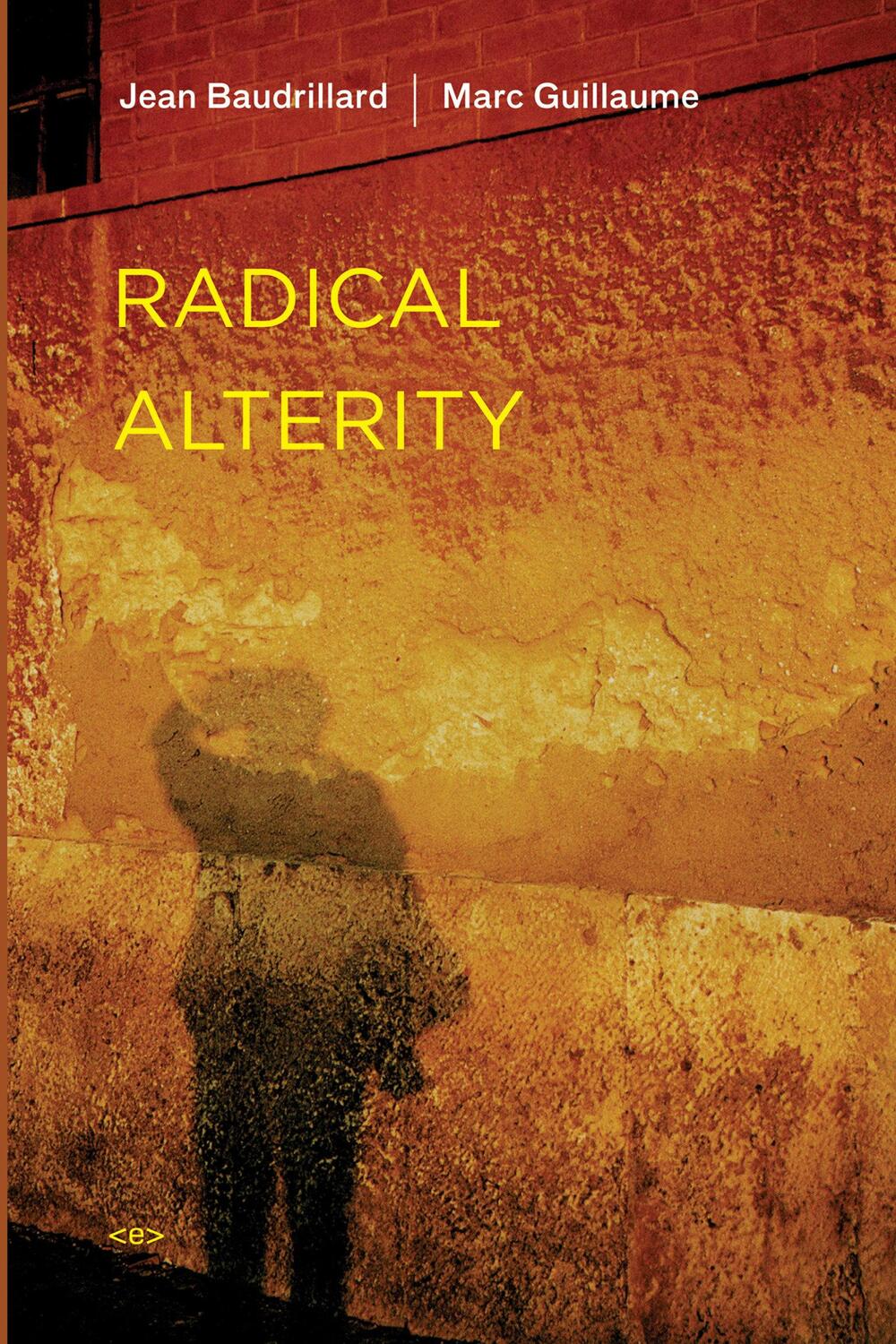 Cover: 9781584350491 | Radical Alterity | Jean Baudrillard (u. a.) | Taschenbuch | Englisch