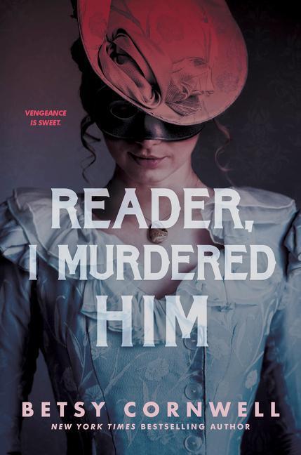 Cover: 9780358306641 | Reader, I Murdered Him | Betsy Cornwell | Buch | Englisch | 2022