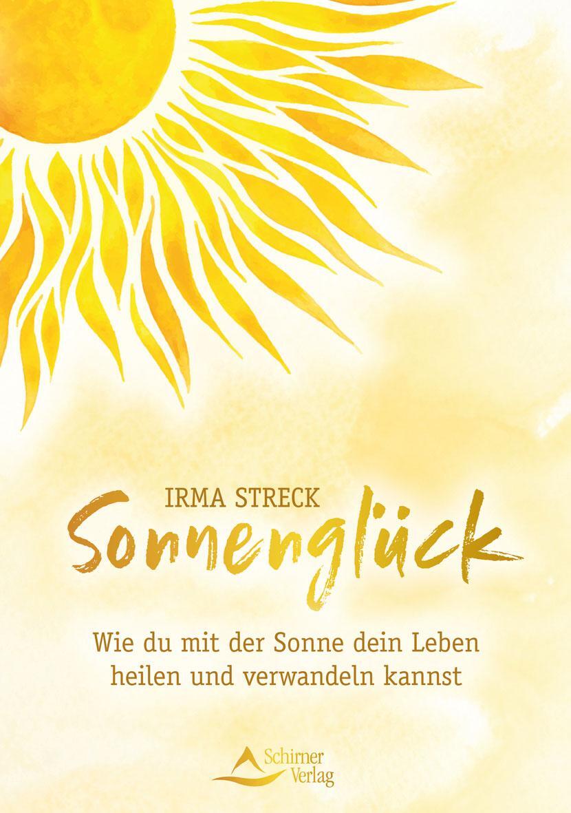 Cover: 9783843415071 | Sonnenglück | Irma Streck | Buch | Deutsch | 2022 | Schirner Verlag