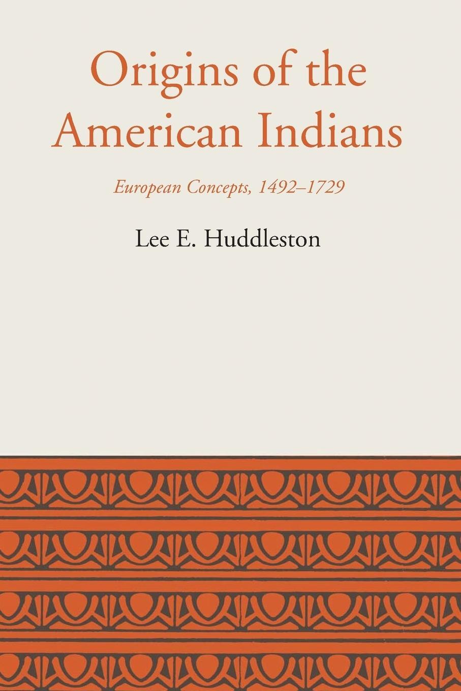 Cover: 9781477306123 | Origins of the American Indians | European Concepts, 1492-1729 | Buch