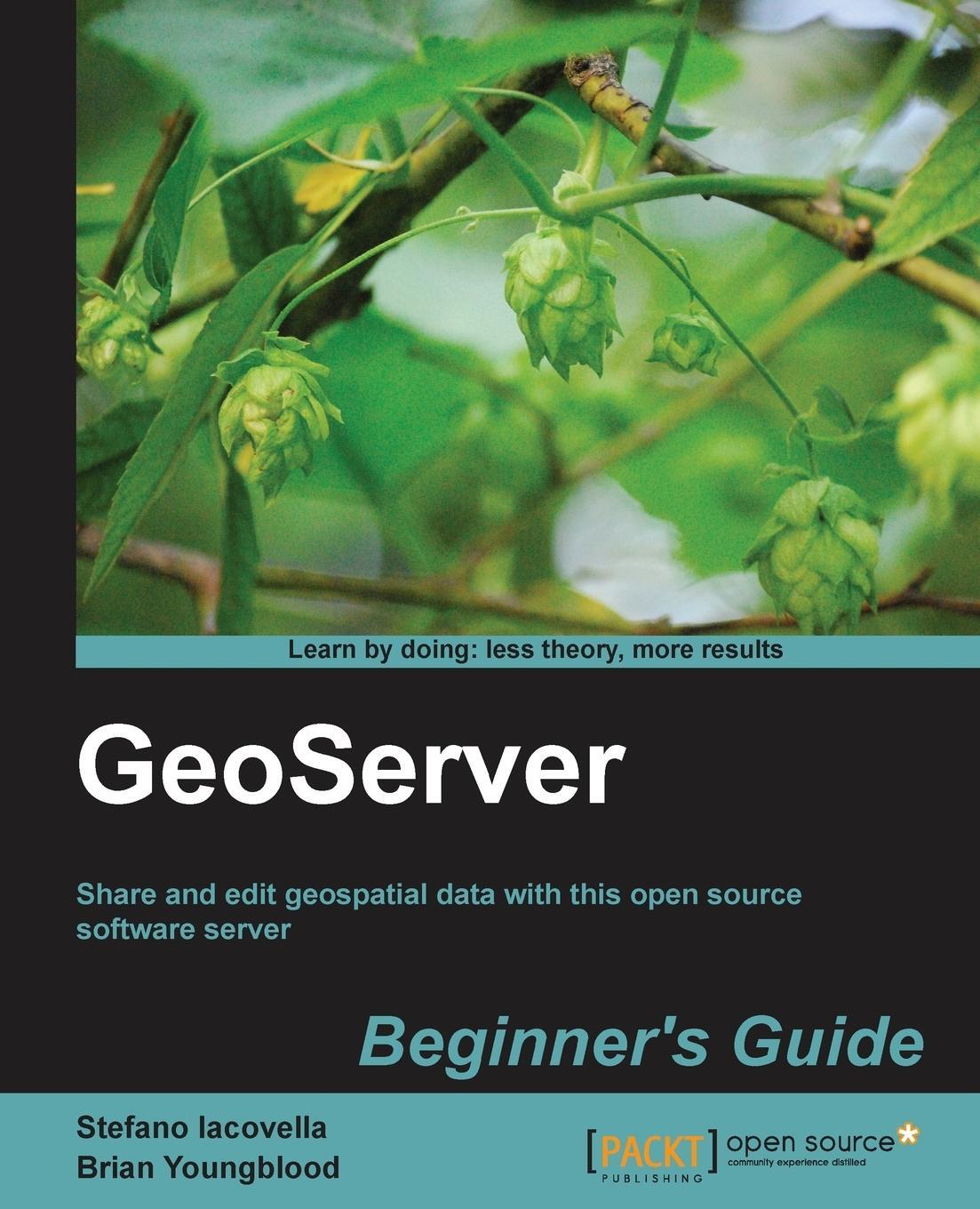 Cover: 9781849516686 | Geoserver Beginner's Guide | Brian Youngblood (u. a.) | Taschenbuch