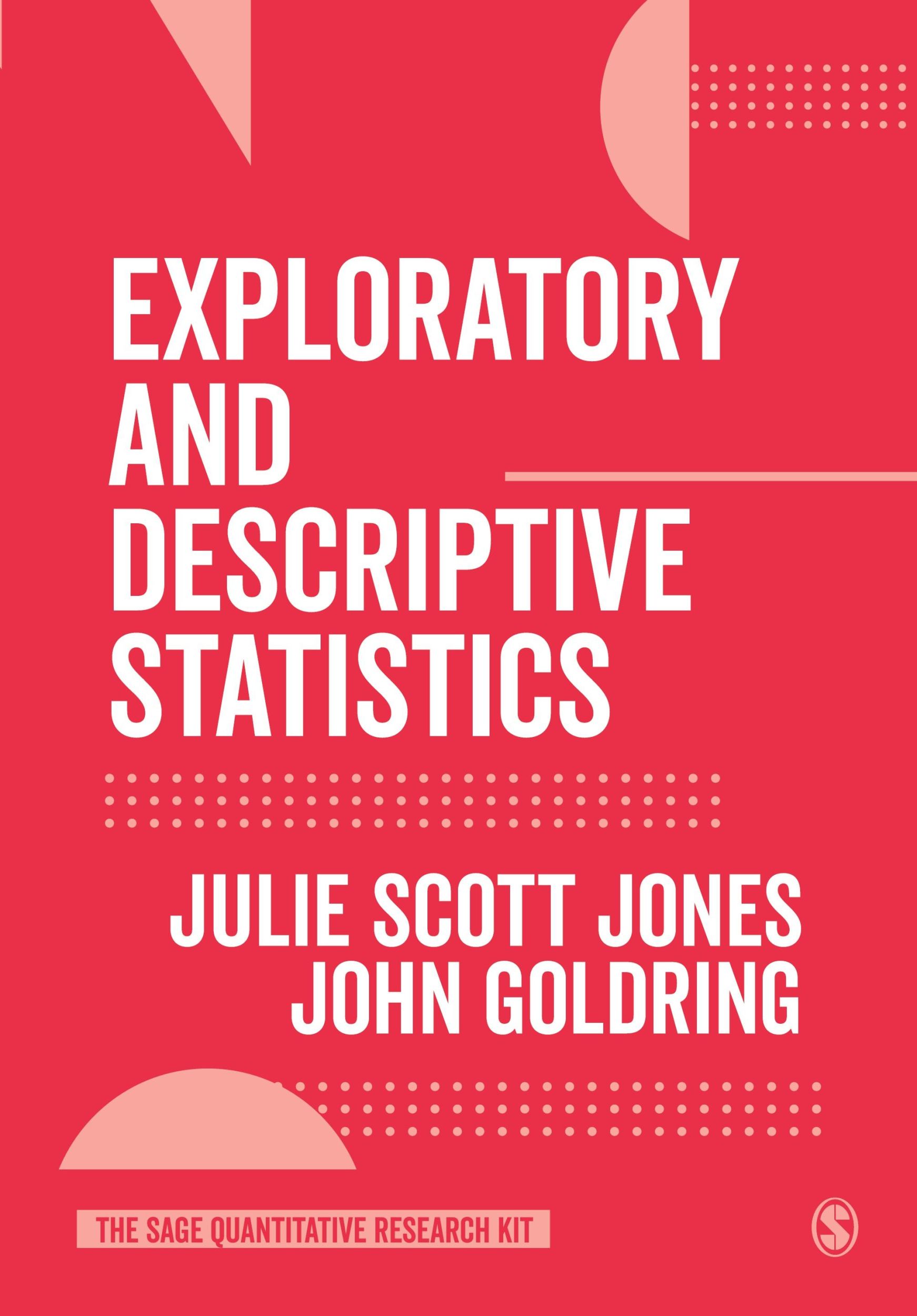 Cover: 9781526424716 | Exploratory and Descriptive Statistics | Julie Scott Jones (u. a.)