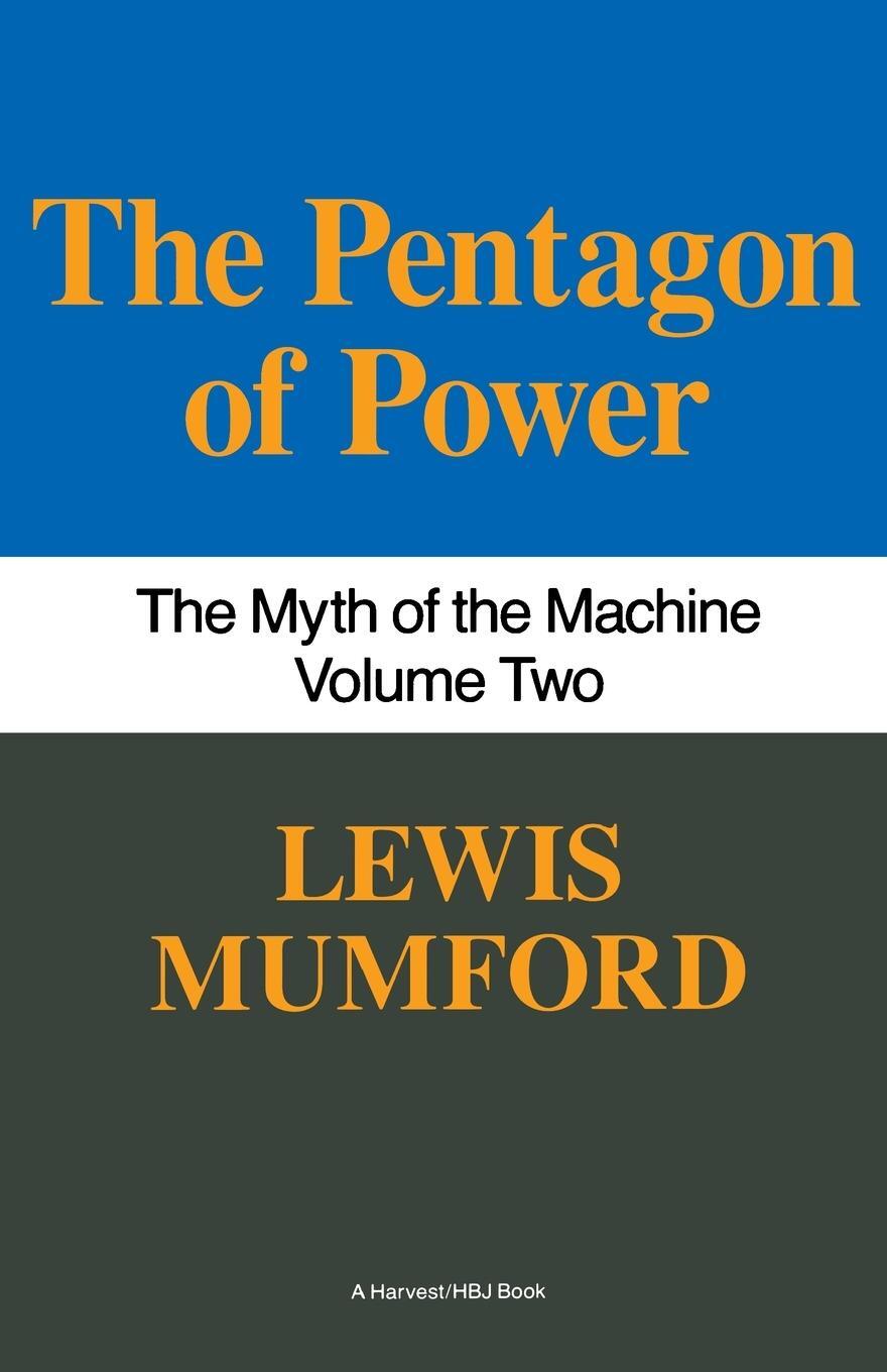 Cover: 9780156716109 | Pentagon of Power | The Myth of the Machine, Vol. II | Mumford (u. a.)